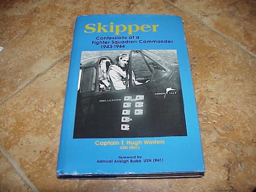 Stock image for Skipper: Confessions of a Fighter Squadron Commander for sale by Blue Heron Books