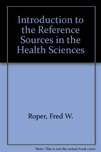 Introduction To Reference Sources In The Health Sciences