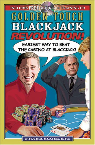 Stock image for Golden Touch Blackjack Revolution!: Easiest Way to Beat the Casino at Blackjack [With Blackjack Training CD] for sale by ThriftBooks-Atlanta