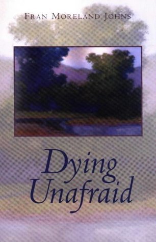 Imagen de archivo de Dying Unafraid a la venta por Better World Books: West