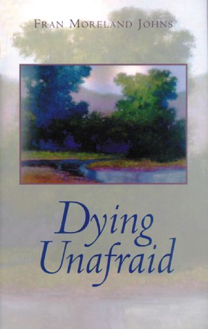 Stock image for Dying Unafraid for sale by SecondSale
