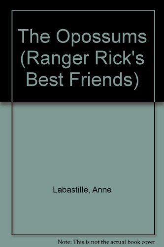 9780912186085: The Opossums (Ranger Rick's Best Friends)
