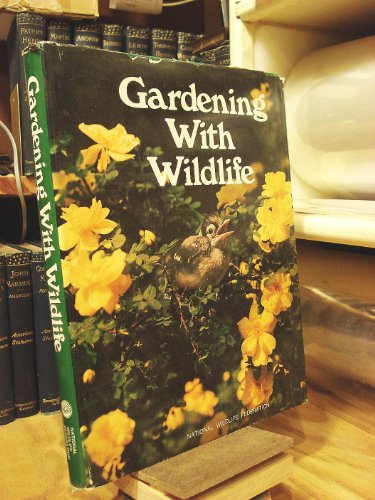 Stock image for Gardening with Wildlife for sale by Better World Books: West