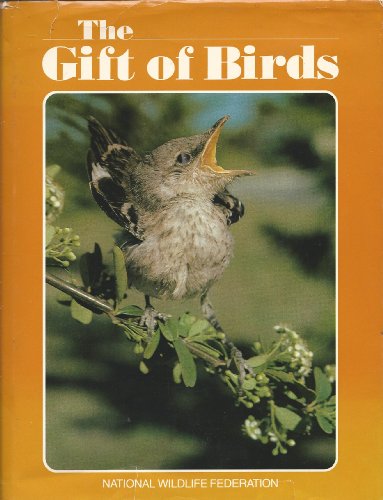 Beispielbild fr The Gift of Birds. zum Verkauf von Wonder Book