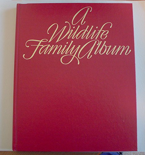 Beispielbild fr A Wildlife Family Album zum Verkauf von Wonder Book