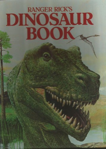 Stock image for Ranger Rick's Dinosaur Book for sale by Gulf Coast Books