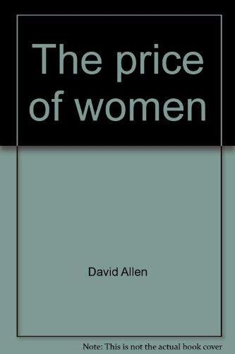 The price of women (9780912190044) by David D. Allen