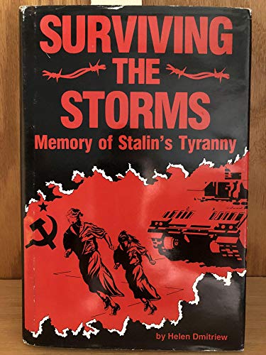 Stock image for Surviving the Storms: Memory of Stalin's Tyranny for sale by ThriftBooks-Atlanta