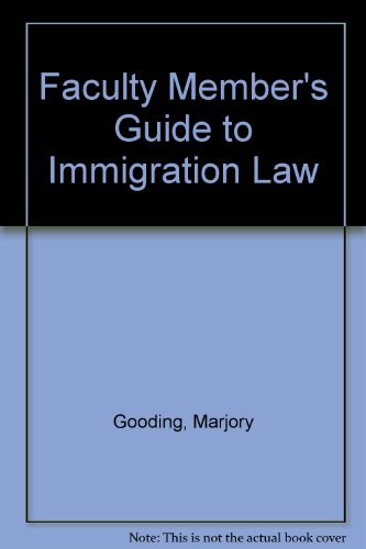 Stock image for Faculty Member's Guide to Immigration Law for sale by Sunny Day Books