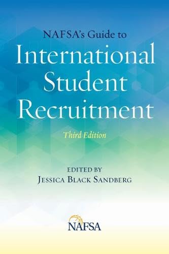 Stock image for Nafsa's Guide to International Student Recruitment for sale by Ezekial Books, LLC