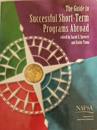 Stock image for The Guide to Successful Short-Term Programs Abroad for sale by Better World Books