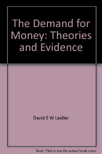 Beispielbild fr The demand for money: Theories and evidence zum Verkauf von Wonder Book