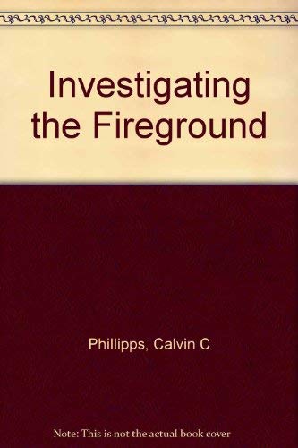 Beispielbild fr Investigating the Fireground zum Verkauf von Bingo Used Books