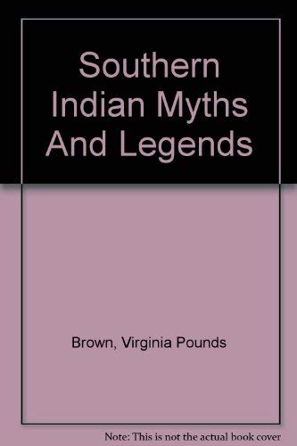 Beispielbild fr Southern Indian Myths and Legends zum Verkauf von Sessions Book Sales