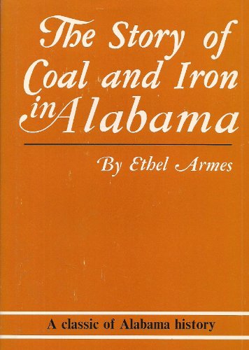 9780912221038: Story of Coal & Iron in Alabama