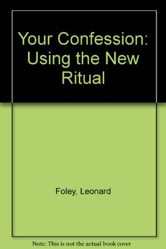Imagen de archivo de Your Confession: Using the New Ritual a la venta por Modetz Errands-n-More, L.L.C.