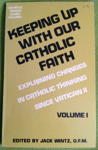 Beispielbild fr Keeping Up with Our Catholic Faith zum Verkauf von Wonder Book