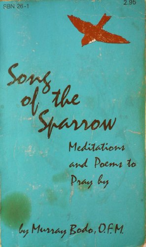 Stock image for Song of the Sparrow: Meditations and Poems to Pray by for sale by SecondSale