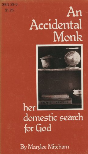 Beispielbild fr Accidental Monk: Her Domestic Search for God zum Verkauf von Wonder Book