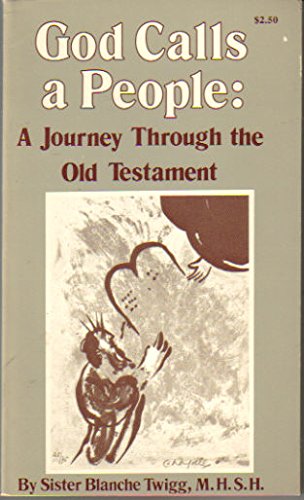 Stock image for God Calls a People: A Journey Through the Old Testament for sale by SecondSale