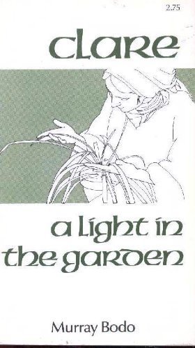 9780912228549: Clare: A Light in the Garden