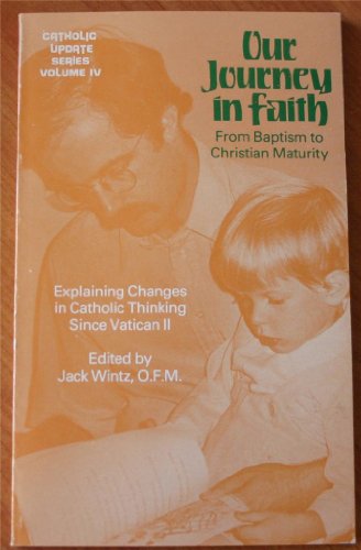9780912228655: Our journey in faith [Paperback] by Jack Wintz