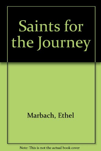 Beispielbild fr Saints for the Journey zum Verkauf von Wonder Book