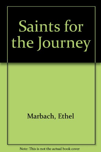 Stock image for Saints for the Journey for sale by Wonder Book