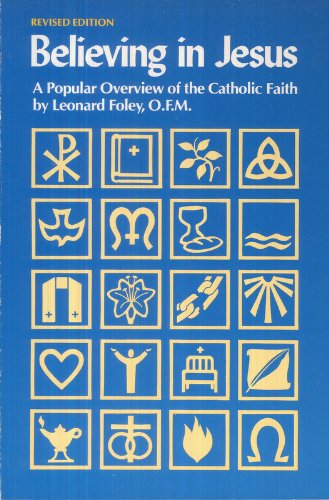 Stock image for Believing in Jesus: A Popular Overview of the Catholic Faith for sale by a2zbooks