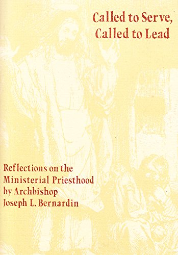 Stock image for Called to serve, called to lead: Reflections on the ministerial priesthood for sale by Better World Books