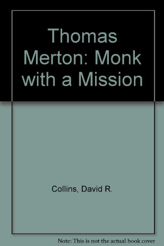 9780912228990: Thomas Merton: Monk with a Mission