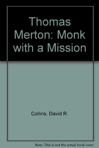 Stock image for Thomas Merton: Monk with a Mission for sale by Wonder Book