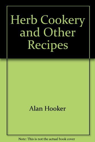 Beispielbild fr Herb cookery and other recipes zum Verkauf von Wonder Book