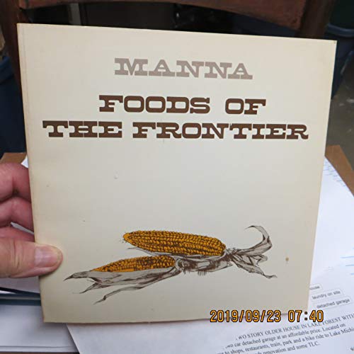 Stock image for Manna: Foods of the Frontier for sale by Books From California