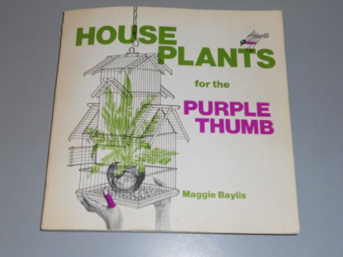 Imagen de archivo de House plants for the purple thumb a la venta por ThriftBooks-Dallas