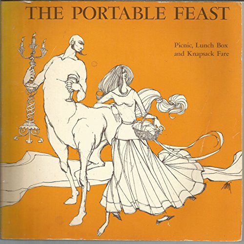 Imagen de archivo de The Portable Feast: Picnic, Lunch Box and knapsack Fare a la venta por Alf Books