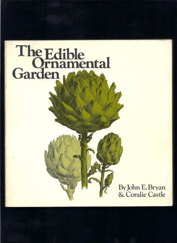 Stock image for The Edible Ornamental Garden for sale by ThriftBooks-Atlanta