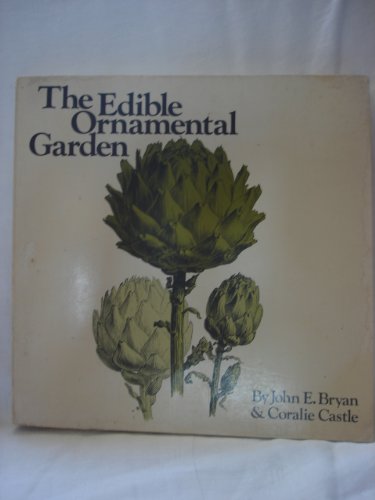 Beispielbild fr The Edible Ornamental Garden zum Verkauf von ThriftBooks-Dallas