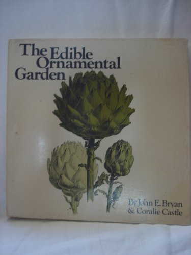 Imagen de archivo de The Edible Ornamental Garden a la venta por Hawking Books