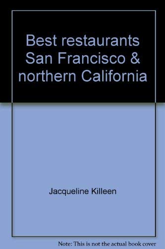 Stock image for Best restaurants, San Francisco and northern California" for sale by Hawking Books