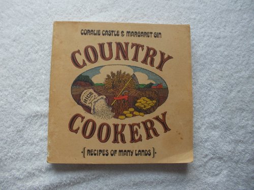 Beispielbild fr Country cookery: Recipes of many lands zum Verkauf von ThriftBooks-Dallas