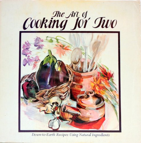 Stock image for The Art of Cooking for Two for sale by Wonder Book