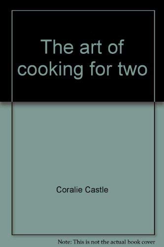 Imagen de archivo de The art of cooking for two a la venta por Red's Corner LLC