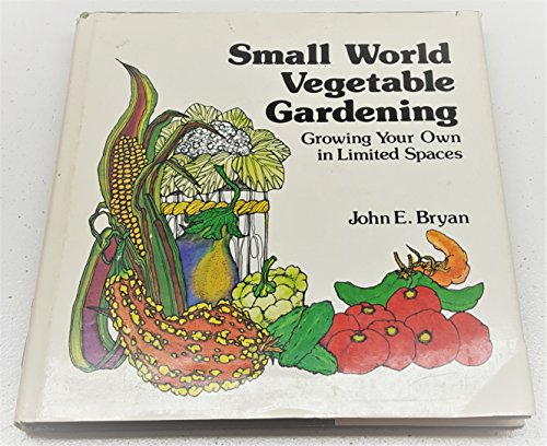 Beispielbild fr Small world vegetable gardening zum Verkauf von HPB-Diamond