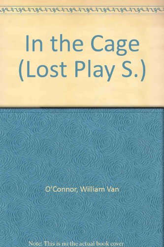 Beispielbild fr In the Cage (Lost Play) zum Verkauf von Wonder Book