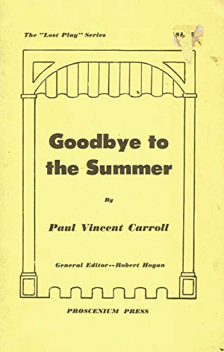 Beispielbild fr Goodbye to the summer (The "Lost play" series, no. 8) zum Verkauf von Pigeonhouse Books, Dublin