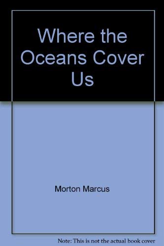 Stock image for Where the Ocean Covers Us for sale by The Warm Springs Book Company