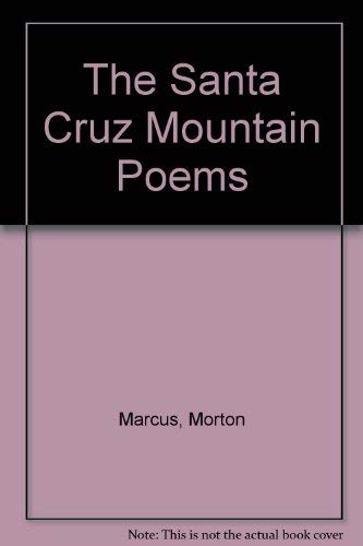 THE SANTA CRUZ MOUNTAIN POEMS