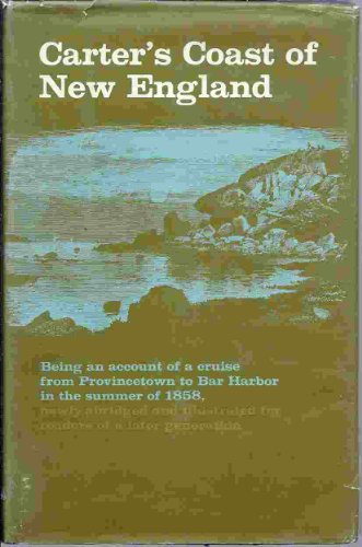 Carter's Coast of New England;: A new edition of a Summer cruise on the coast of New England (9780912274034) by Robert Carter