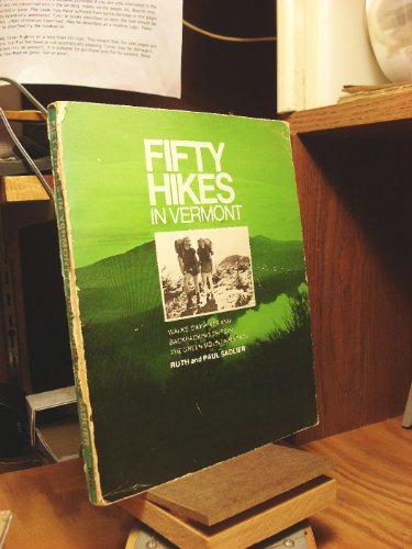Imagen de archivo de Fifty hikes in Vermont: Walks, day hikes, and backpacking trips in the green mountain state a la venta por Wonder Book